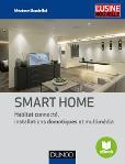Smart home :  habitat connecté, installations domotiques et multimédia / Méziane Boudellal